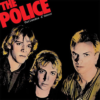 "Outlandos D'Amour" album by The Police "Outlandos D'Amour" album by The Police