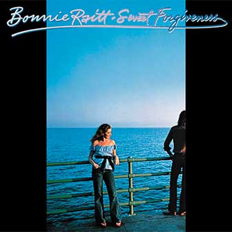 "Sweet Forgiveness" album by Bonnie Raitt