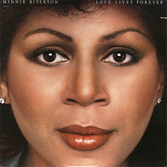"Love Lives Forever" album by Minnie Riperton