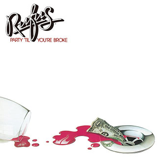 "Party Til You're Broke" album by Rufus