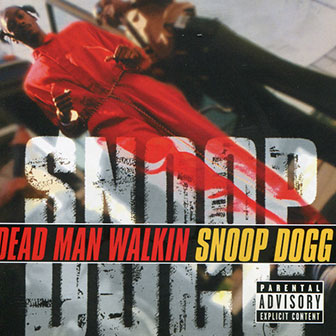 "Dead Man Walkin'" album by Snoop Dogg "Dead Man Walkin'" album by Snoop Dogg