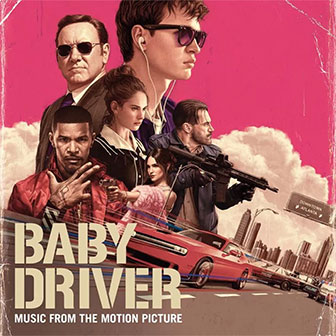 "Baby Driver" Soundtrack "Baby Driver" Soundtrack