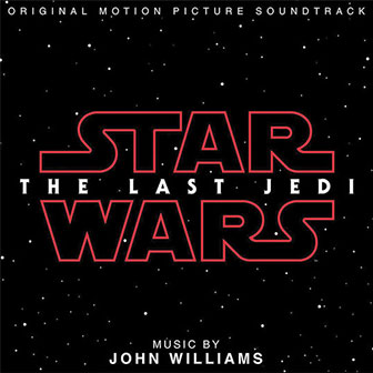 "Star Wars: The Last Jedi" Soundtrack