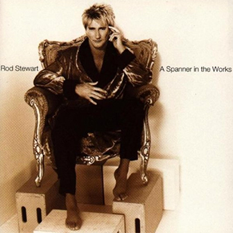 "A Spanner In The Works" album by Rod Stewart
