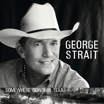 "The Seashores Of Old Mexico" by George Strait