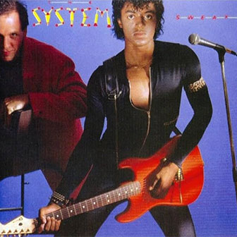 "You Are In My System" by The System "You Are In My System" by The System