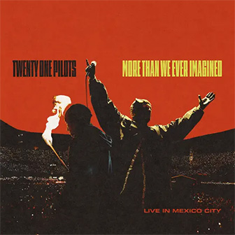 "More Than We Ever Imagined: Live In Mexico City" album "More Than We Ever Imagined: Live In Mexico City" album