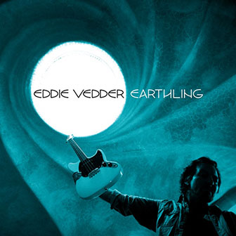 "Earthling" album by Eddie Vedder "Earthling" album by Eddie Vedder