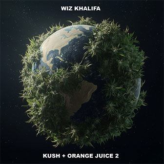 "Kush + Orange Juice 2" album "Kush + Orange Juice 2" album