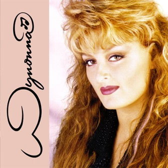 "No One Else On Earth" by Wynonna