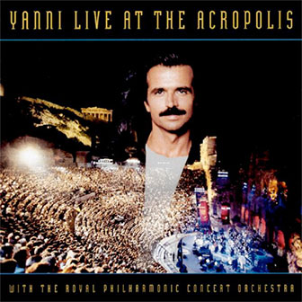 "Live At The Acropolis" album by Yanni "Live At The Acropolis" album by Yanni