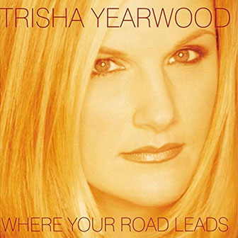 "I'll Still Love You More" by Trisha Yearwood