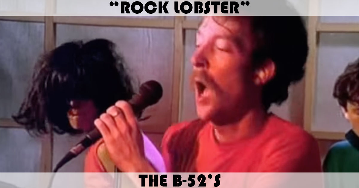 "Rock Lobster" by the B-52's