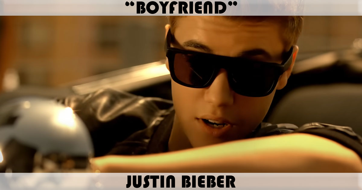 "Boyfriend" by Justin Bieber