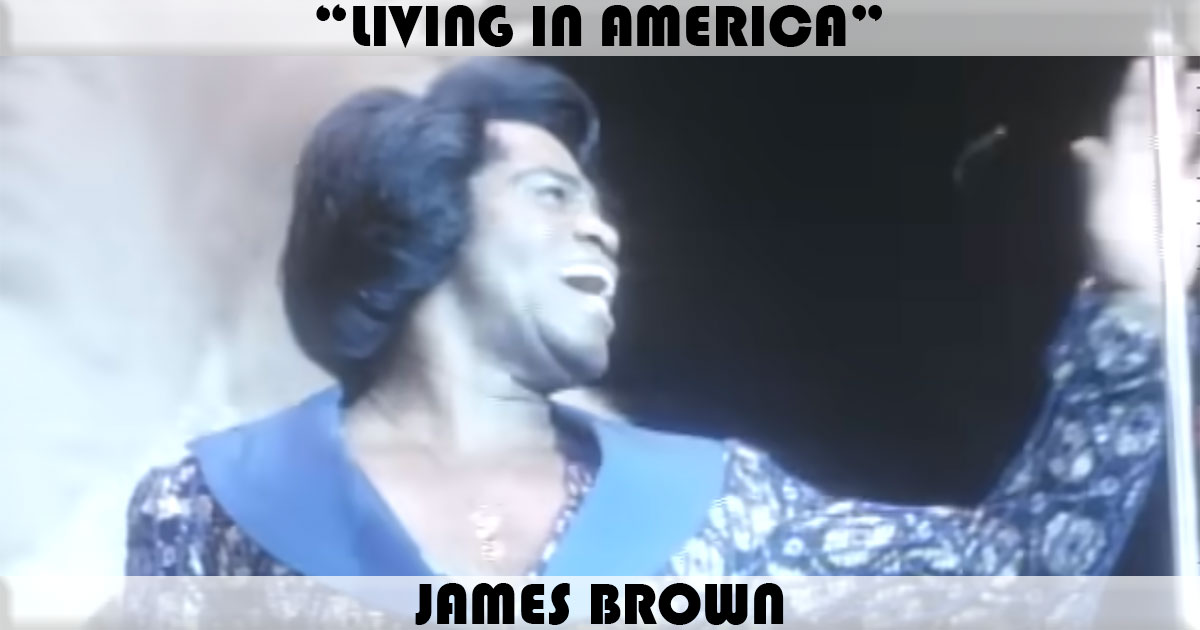 "Living In America" by James Brown