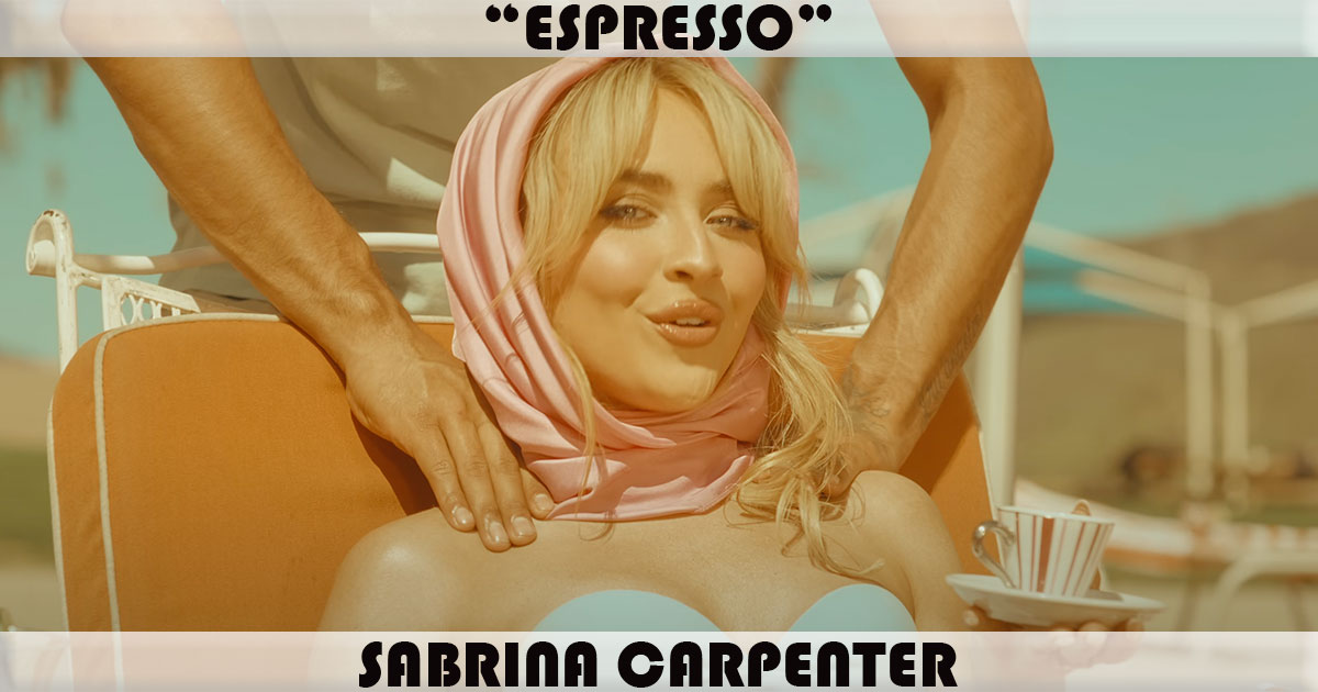 "Espresso" by Sabrina Carpenter