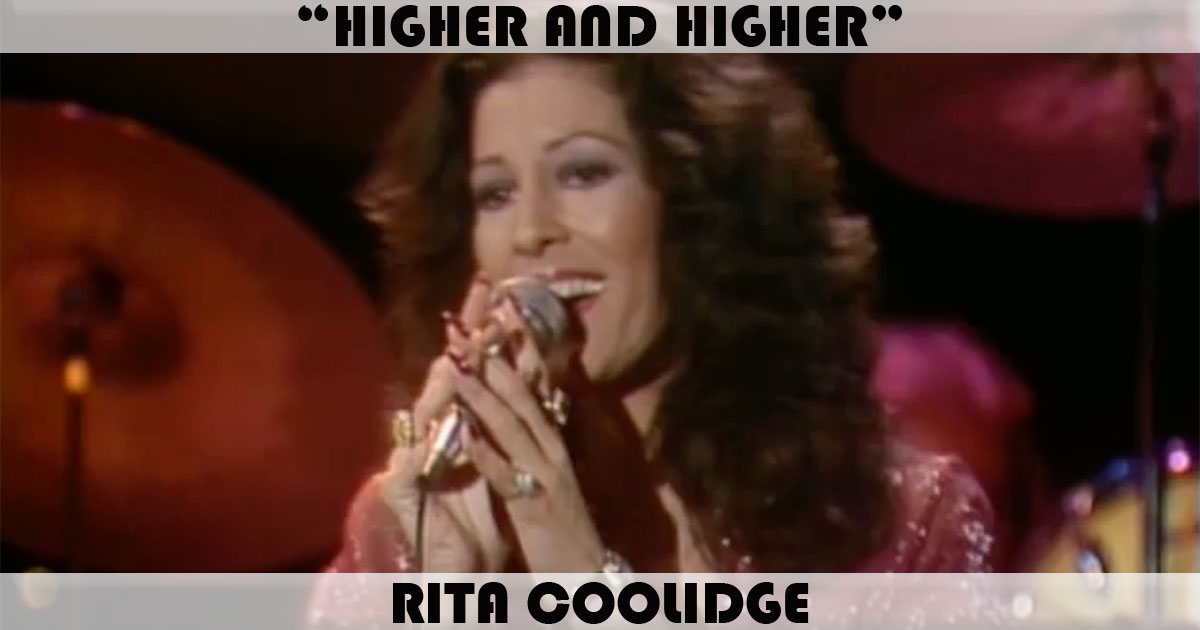 "Higher And Higher" by Rita Coolidge