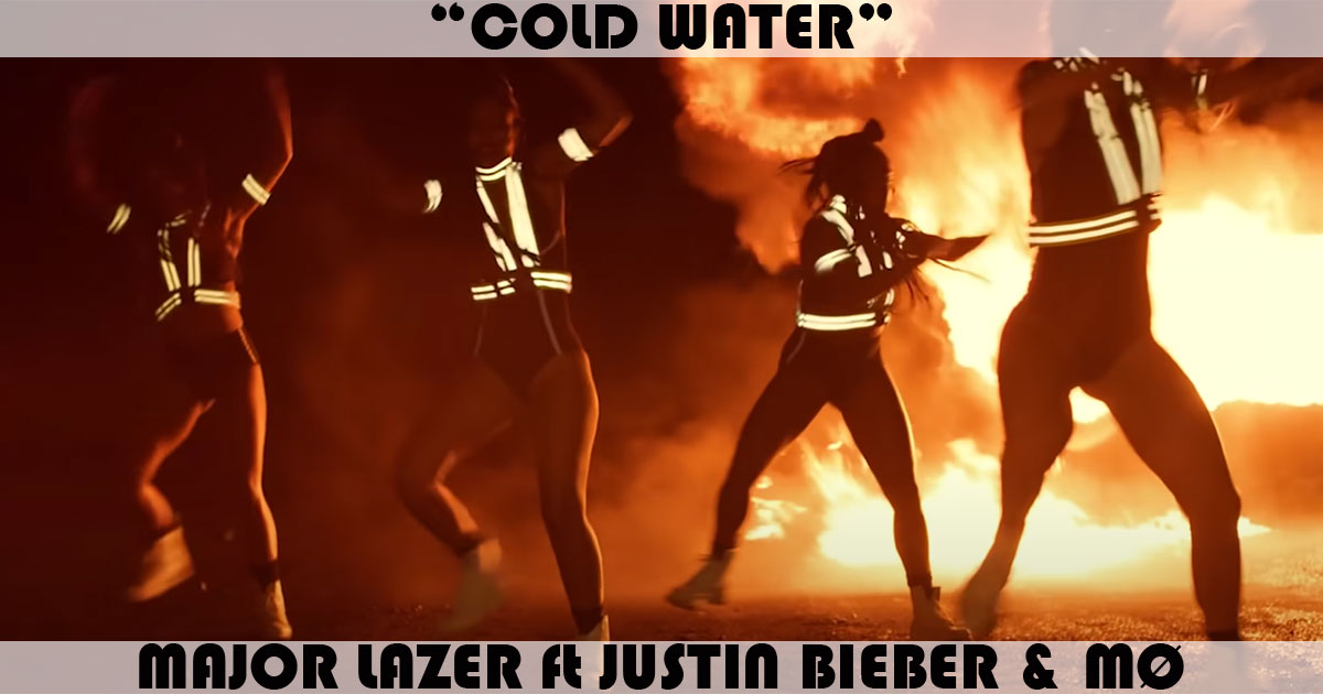 "Cold Water" by Major Lazer "Cold Water" by Major Lazer