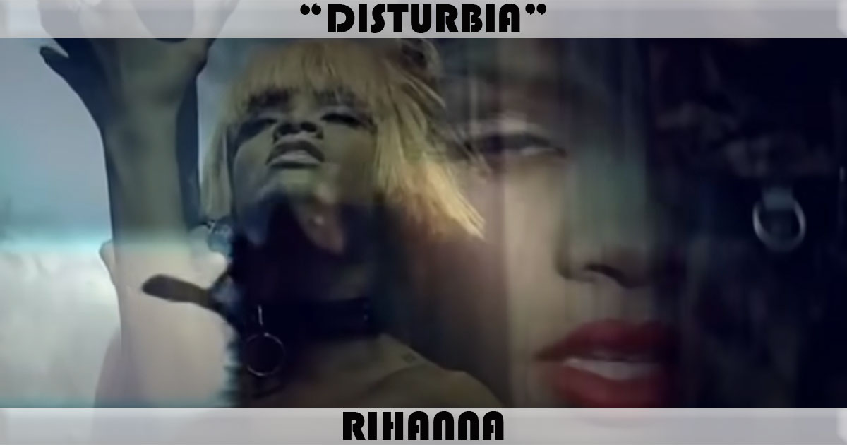 "Disturbia" by Rihanna