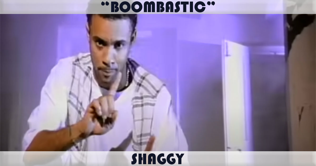 "Boombastic" by Shaggy