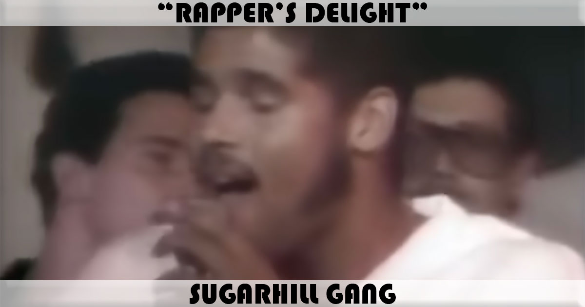 "Rapper's Delight" by Sugarhill Gang