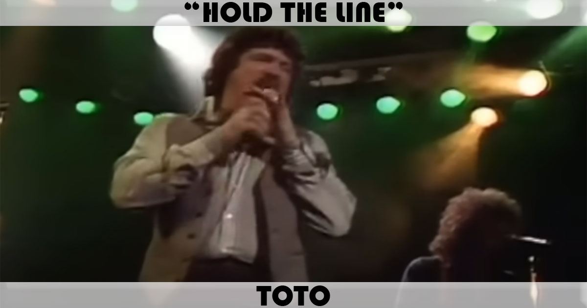 "Hold The Line" by Toto