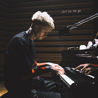 "Dont Let Me Go" by Machine Gun Kelly "Dont Let Me Go" by Machine Gun Kelly